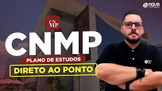 Concurso CNMP 2023: PLANO DE ESTUDOS DIRETO AO PONTO PÓS-EDITAL