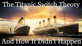 How The Titanic Switch Theory Could Never Happen