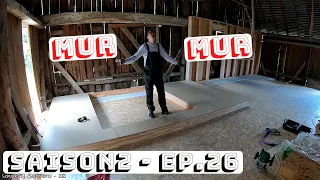 S2E26 RENOVATION GRANGE: 2 MURS DE CONSTRUITS AU PREMIER ETAGE!