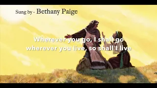 Song of Ruth (Wherever You Go) sung by Bethany Paige