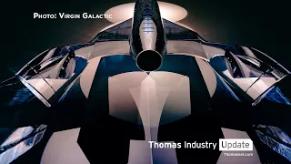 Virgin Galactic Reveals a Third-generation Spacecraft Covered in Chrome | Thomas Industry Update