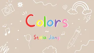 Colors by Stella Jang ~ Lyrics #Stellajang #Colors
