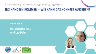 ErgoLogoPhysio #6: Ins Handeln kommen