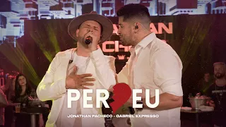 Jonathan Pacheco - PERDEU feat. Gabriel Expresso (DVD "Meu Bailão")