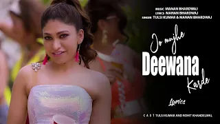 Jo Mujhe Deewana Karde | Tulsi Kumar | Lyrics Song | Melody Cafe