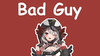 【Hololive Song / Sakamata Chloe Sing 唱歌】Billie Eilish - Bad Guy (with Lyrics)