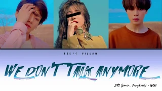 WE DON'T TALK ANYMORE - BTS (JM , JK) + YOU [COLOR CODED LYRICS]