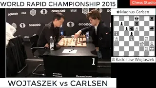 ATTACKING THE KING!!! CARLSEN vs WOJTASZEK | WORLD RAPID CHAMPIONSHIP 2015