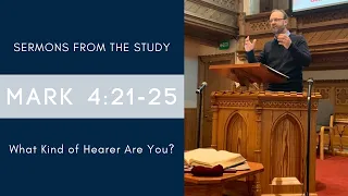 Sermons from the Study: Mark 4:21-25 | CBC Sermons