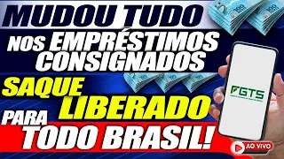 URGENTE: MUDOU TUDO nos EMPRÉSTIMOS CONSIGNADOS + NOVO SAQUE LIBERADO para TODO BRASIL - SAQUE FGTS
