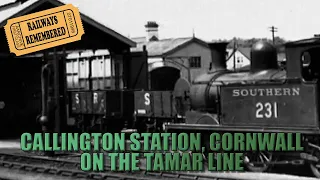 Callington Station, Cornwall   The Tamar Line
