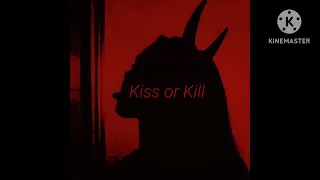 Kiss or Kill - Stela Cole || Clean Ver.