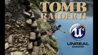 Tomb Raider 2 Fan Remake (Unreal Engine PC) My Gameplay