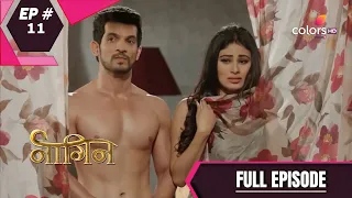 Naagin - Season 1 | नागिन | Episode 11