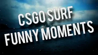 CSGO Surf Funny Moments #SoaRRC