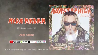 Rida Radar - Ganja Neni Fet (OFF. VIZUAL)