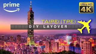 DIY Layover (4K) - Taipei (TPE) in 9 Hours | Full Episode