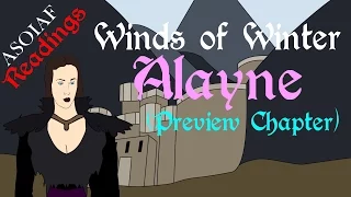 Winds of Winter: Alayne - Preview Chapter (ASOIAF Book Spoilers - Readings Series)