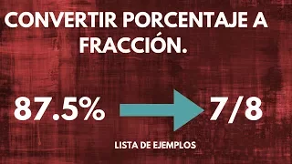 Convertir porcentaje a fracción fácil