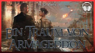 Ein Traum von Armageddon (H. G. Wells) | Komplettes Fantasy Hörbuch