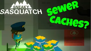 Sewer Cache Locations! - Sneaky Sasquatch