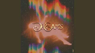 DREAMS