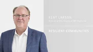 Kent Larson on Resilient Communities and Sustainability - 'On Cities' Masterclass Series