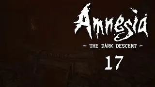 Amnesia: The Dark Descent walkthrough | part 17 | Choir