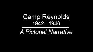 History of Camp Reynolds 1942 to 1946 - World War II Army Camp