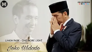 Jokowi - One More Light [Linkin Park] + Lirik Terjemahan