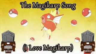 The Magikarp Song (Pokémon) Organ Cover