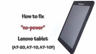 How to fix "No Power" Lenovo Tablet
