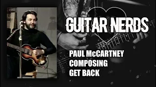 Paul McCartney Composing Get Back