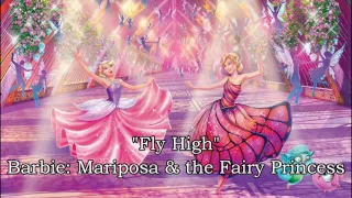 Fly High (Barbie: Mariposa & the Fairy Princess)