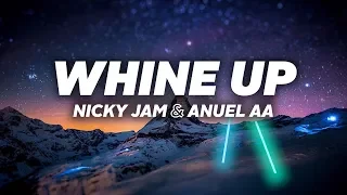Nicky Jam, Anuel Aa - Whine Up (Lyrics)