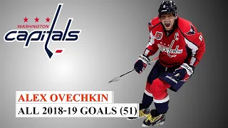 Alex Ovechkin (#8) All 51 Goals of the 2018-19 NHL Season