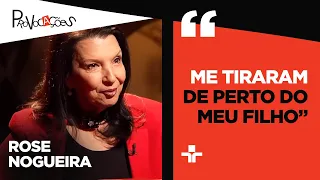 Rose Nogueira fala sobre seu encarceramento