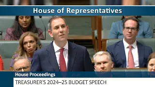 House Proceedings - Treasurer's 2024–25 Budget Speech