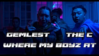 Gemlest x Kle Tngs - Where My Boyz At ft The C (Official Music Video)