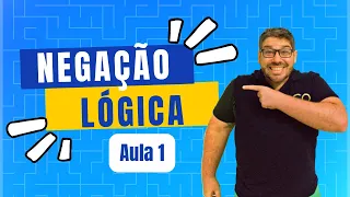 Negações Lógicas para Concursos Públicos Aula 1