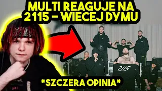 MULTI reaguje na 2115 - WIĘCEJ DYMU *szczera opinia*