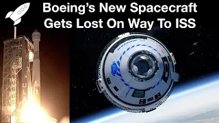 Boeing's New Spacecraft Gets Lost On Way To Space Station