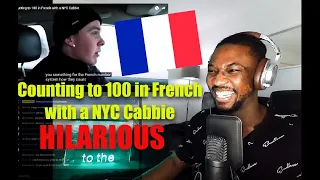AFRICAN REACTS TO - Counting to 100 in French with a NYC Cabbie