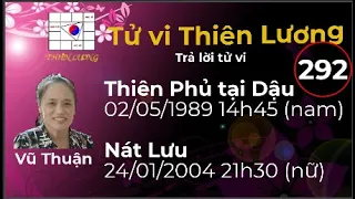 Tử vi Thiên Lương - Bài Số 292 - Trả lời tử vi