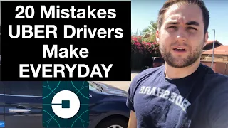 20 MISTAKES UBER DRIVERS MAKE EVERYDAY!