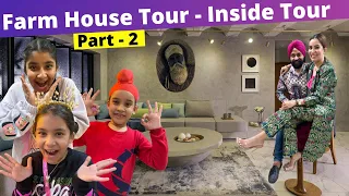 Farm House Tour - Inside Tour | Part - 2 | Ramneek Singh 1313 | RS 1313 VLOGS