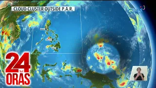 LPA, posibleng pumasok sa PAR sa mga susunod na araw | 24 Oras