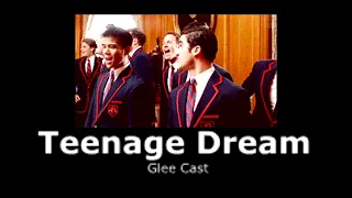 Glee Cast - Teenage Dream (slowed + reverb)