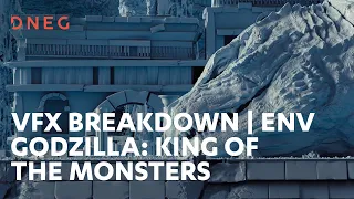 Godzilla: King of the Monsters | Environment VFX Breakdown | DNEG