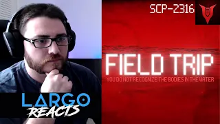 SCP-2316 Field Trip - Largo Reacts